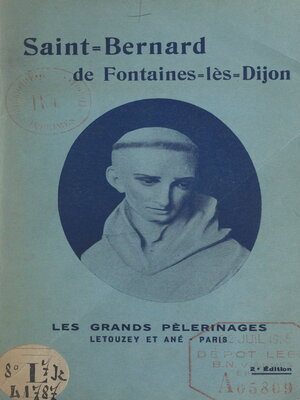 cover image of Le sanctuaire de Saint-Bernard à Fontaines-lès-Dijon, en Bourgogne